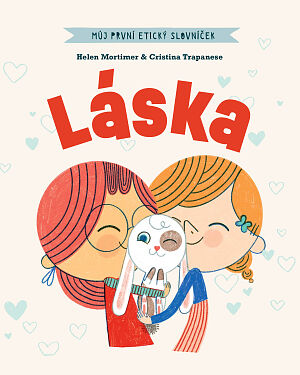 Můj první etický slovníček: Láska