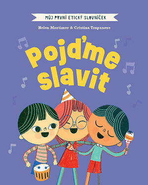 Dětská kniha Můj první etický slovníček: Pojďme slavit