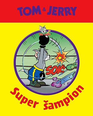 Dětská kniha Tom a Jerry. Super šampion