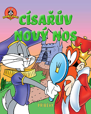 Dětská kniha Looney Tunes Příběhy. Císařův nový nos