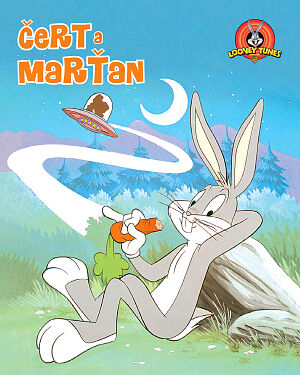 Dětská kniha Looney Tunes. Čert a Marťan