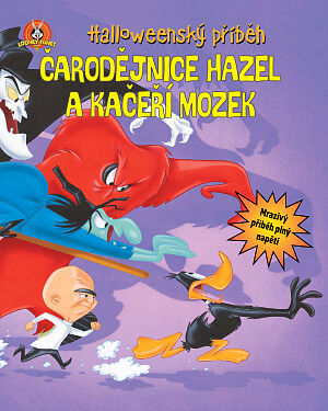 Čarodějnice Hazel a kačeří mozek. Halloweenský příběh