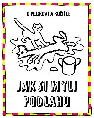 Dětská kniha Povídání o pejskovi a kočičce – Jak si myli podlahu