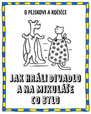 Dětská kniha Povídání o pejskovi a kočičce – Jak hráli divadlo a na Mikuláše co bylo