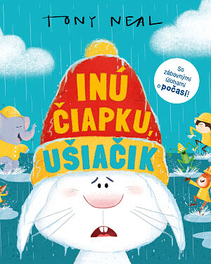 Detská kniha Zvieracia akadémia: Inú čiapku, Ušiačik!
