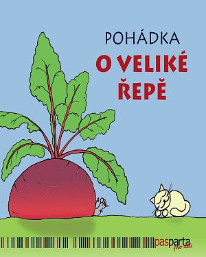 Dětská kniha Pohádka O veliké řepě