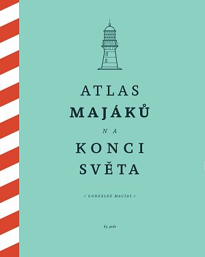 Dětská kniha Atlas majáků na konci světa