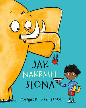 Dětská kniha Neobyčejní mazlíčci: Jak nakrmit slona