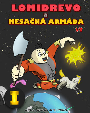 Detská kniha Lomidrevo a Mesačná Armáda 1.