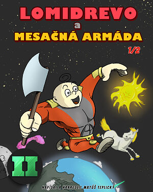 Detská kniha Lomidrevo a Mesačná Armáda 2.