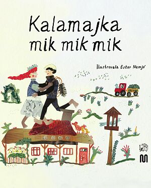 Dětská kniha Kalamajka mik mik mik